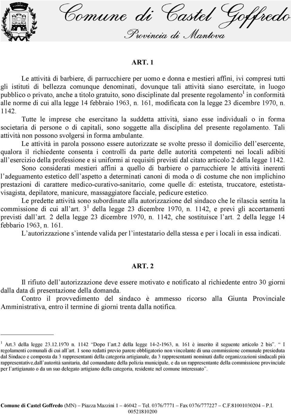 161, modificata con la legge 23 dicembre 1970, n. 1142.