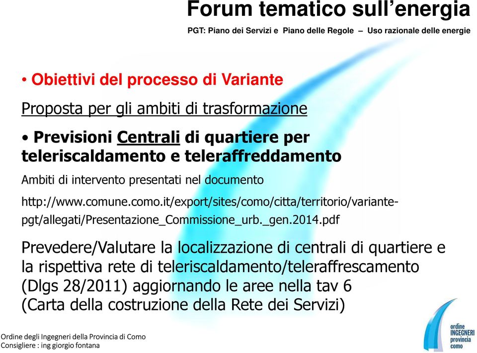 it/export/sites/como/citta/territorio/variantepgt/allegati/presentazione_commissione_urb._gen.2014.