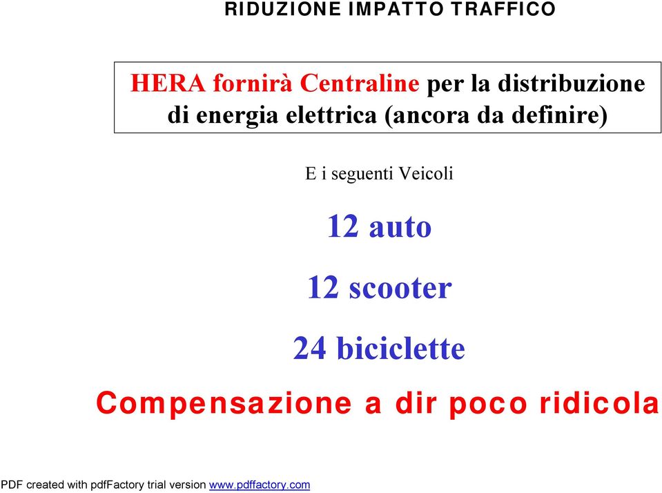 da definire) E i seguenti Veicoli 12 auto 12