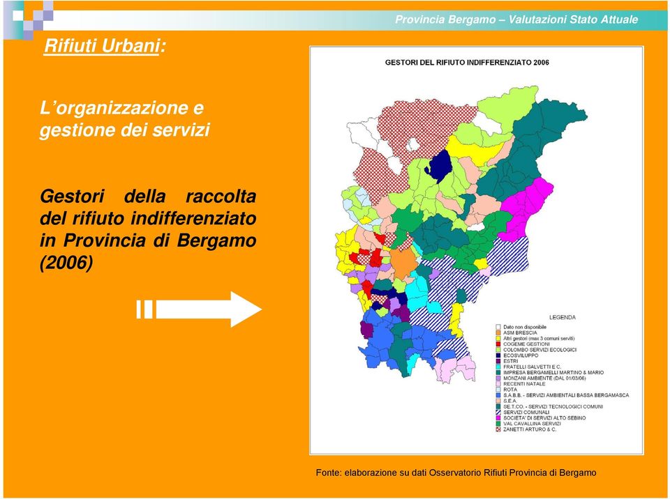 del rifiuto indifferenziato in Provincia di Bergamo (2006)