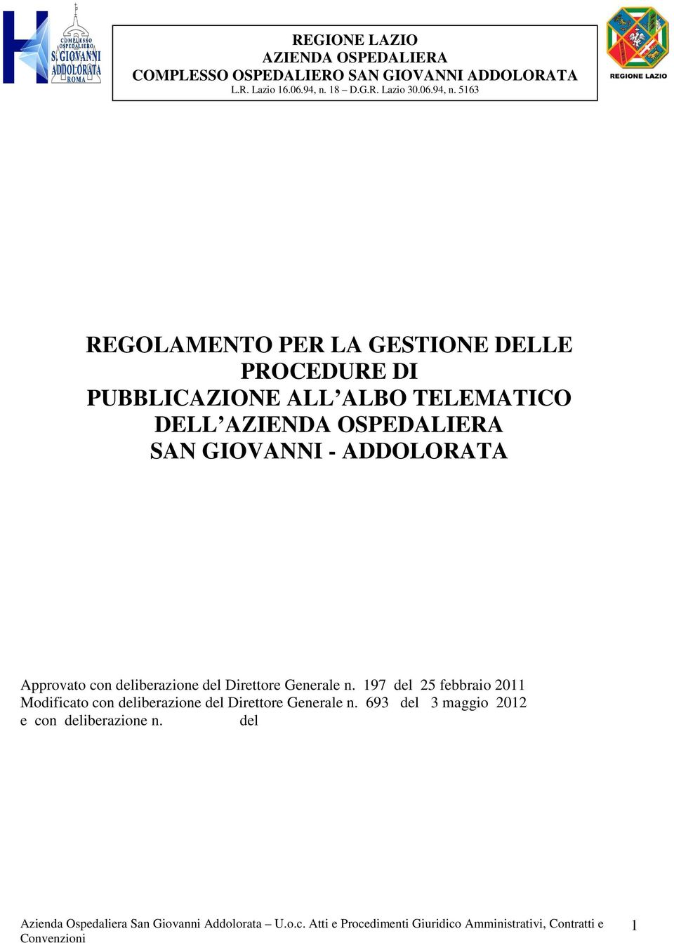 5163 REGOLAMENTO PER LA GESTIONE DELLE PROCEDURE DI PUBBLICAZIONE ALL ALBO TELEMATICO DELL AZIENDA OSPEDALIERA