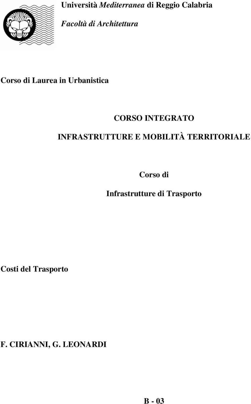 INFRASTRUTTURE E MOBILITÀ TERRITORIALE Corso di