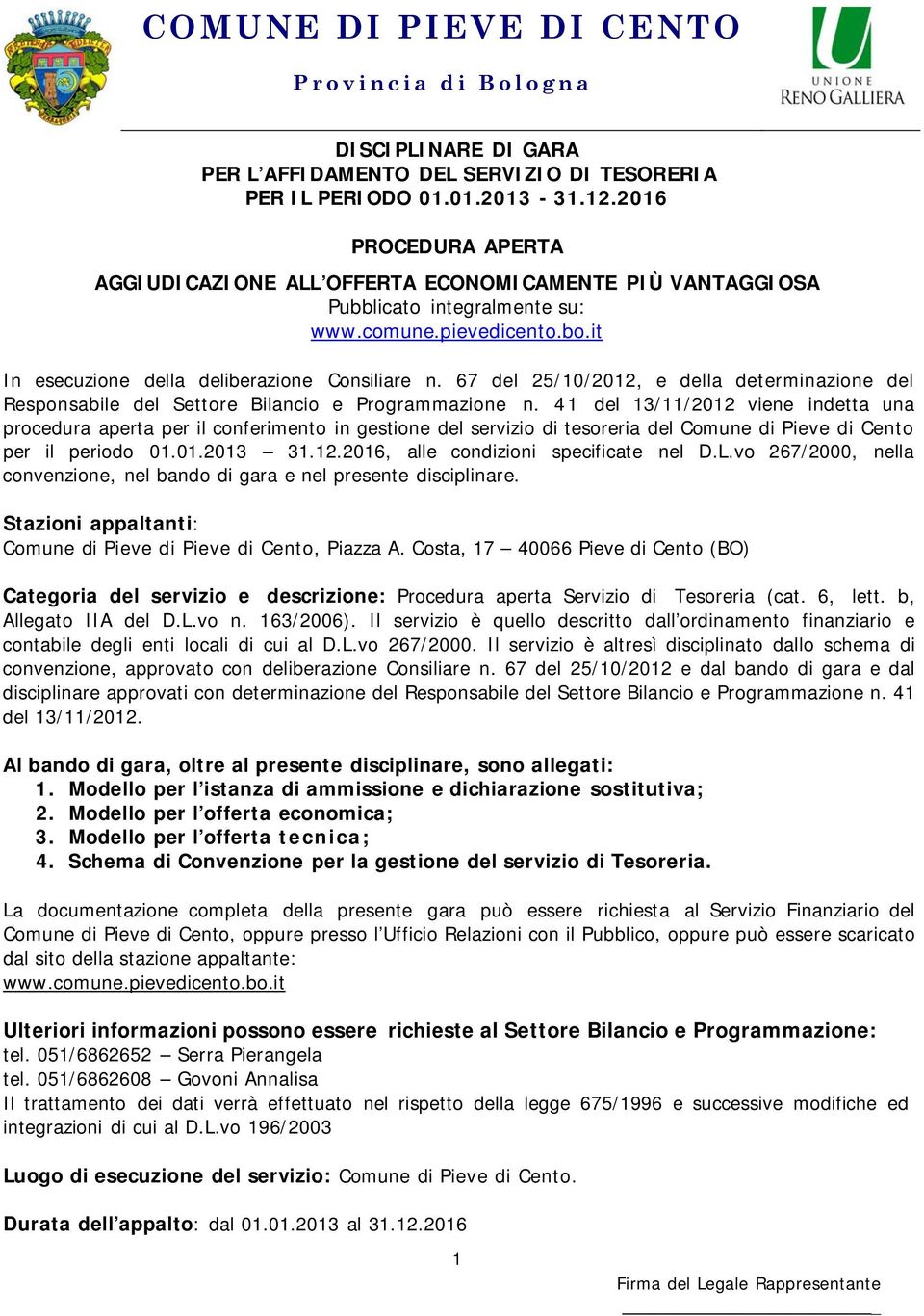 67 del 25/10/2012, e della determinazione del Responsabile del Settore Bilancio e Programmazione n.