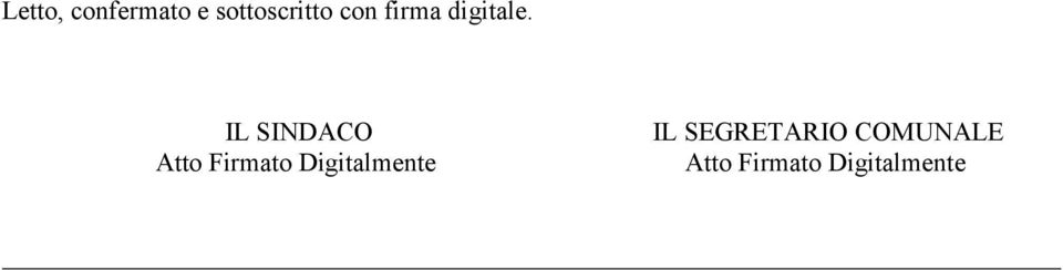 IL SINDACO Atto Firmato