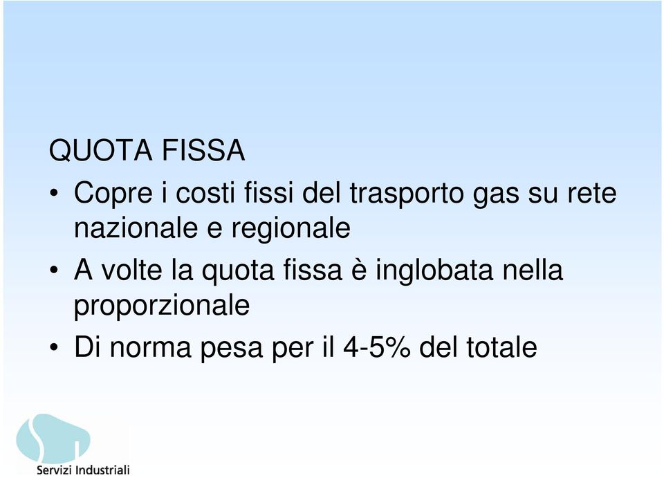 regionale A volte la quota fissa è