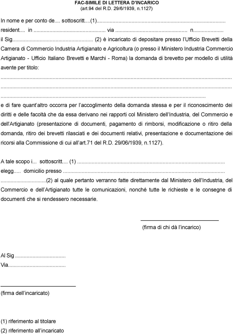 Brevetti e Marchi - Roma) la domanda di brevetto per modello di utilità avente per titolo:.