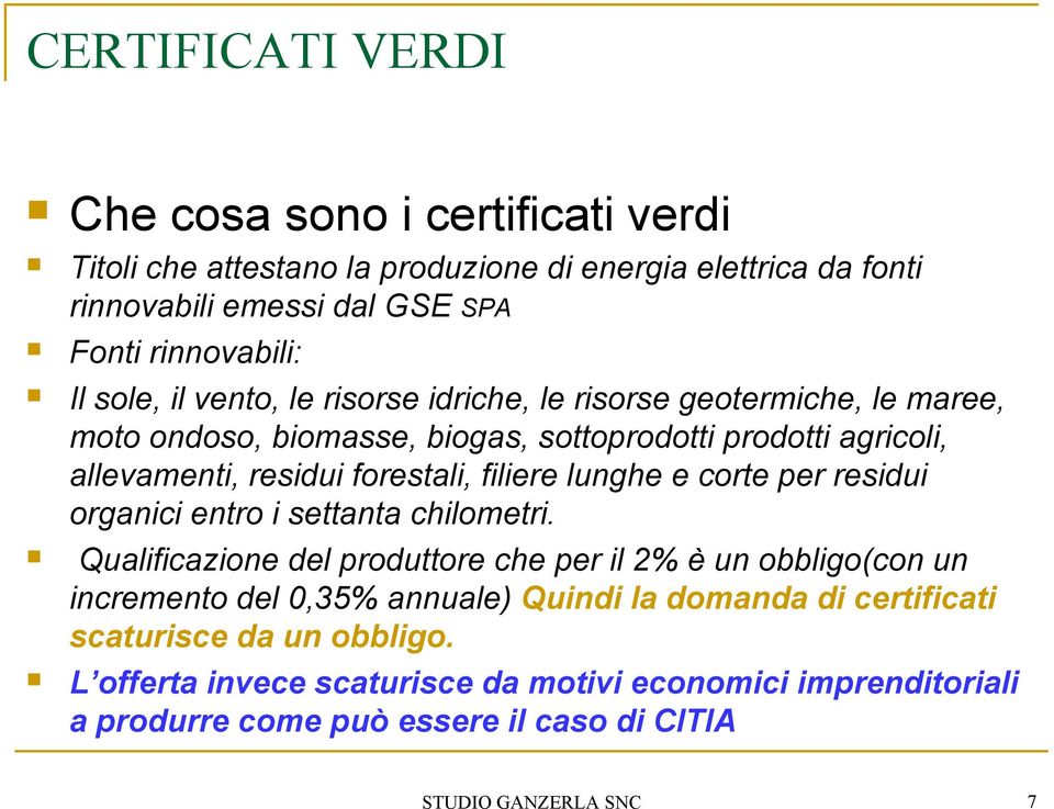 filiere lunghe e corte per residui organici entro i settanta chilometri.