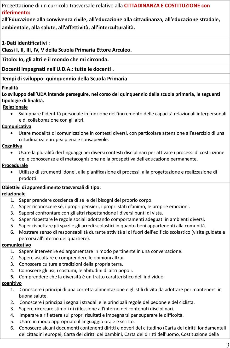 Docenti impegnati nell'u.d.a.: tutte le docenti.