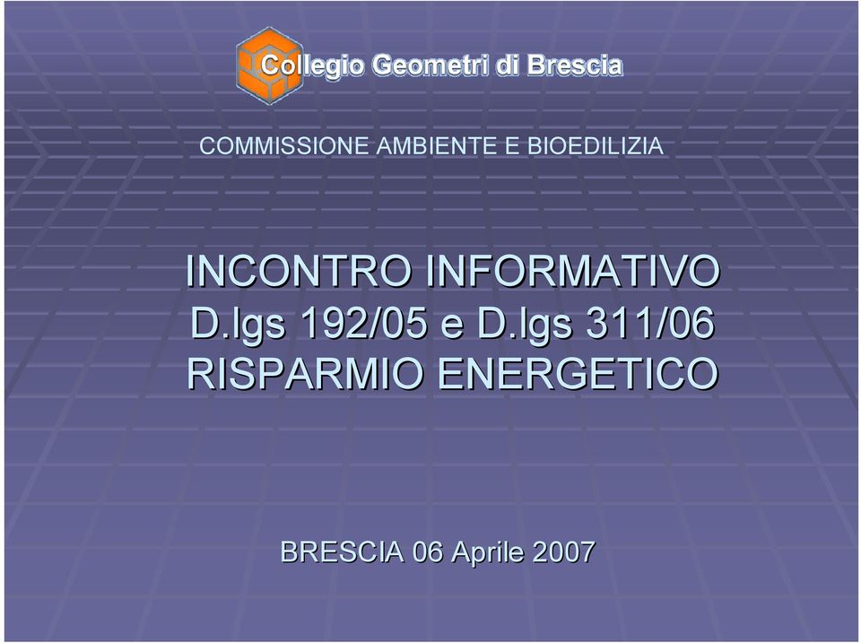 INFORMATIVO D.lgs 192/05 e D.