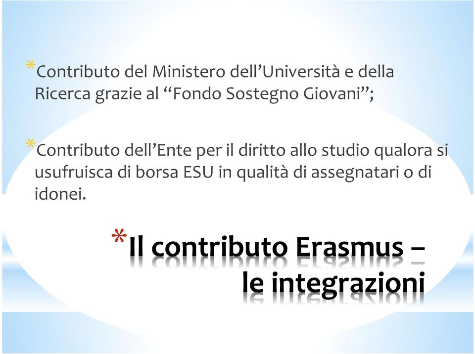 diritto allo studio qualora si usufruisca di borsa ESU in