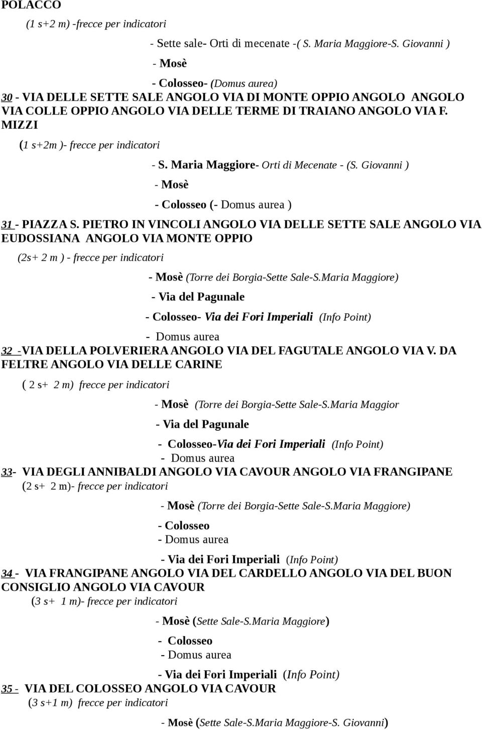 Maria Maggiore- Orti di Mecenate - (S. Giovanni ) ( ) 31 - PIAZZA S.