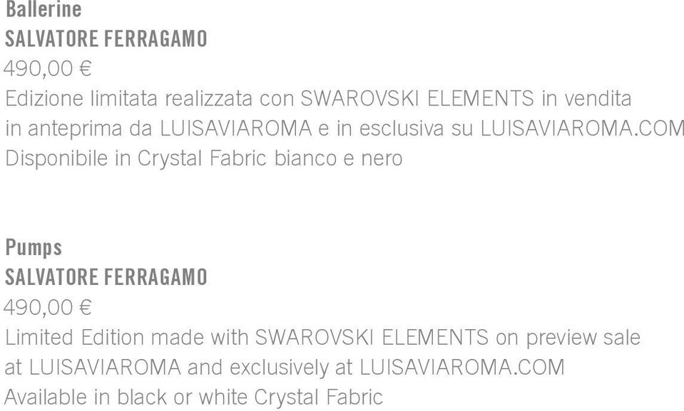 COM Disponibile in Crystal Fabric bianco e nero Pumps SALVATORE FERRAGAMO 490,00 Limited Edition