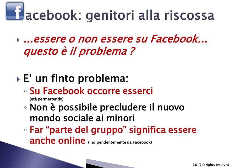 Non è possibile precludere il nuovo mondo sociale ai minori Far