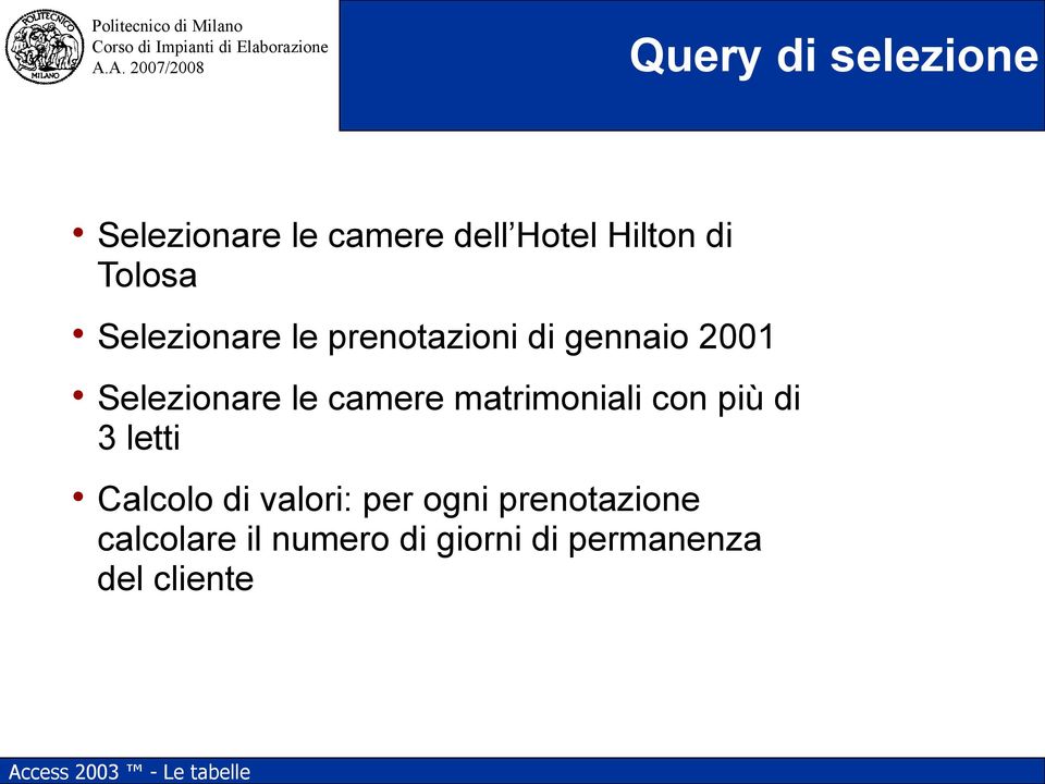 camere matrimoniali con più di 3 letti Calcolo di valori: per