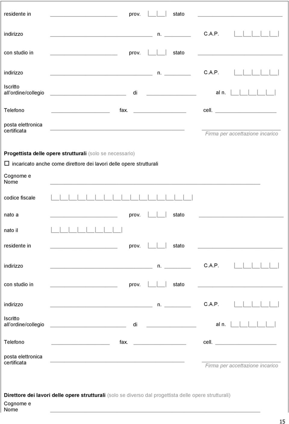 lavori delle opere strutturali Cognome e Nome codice fiscale nato a prov.