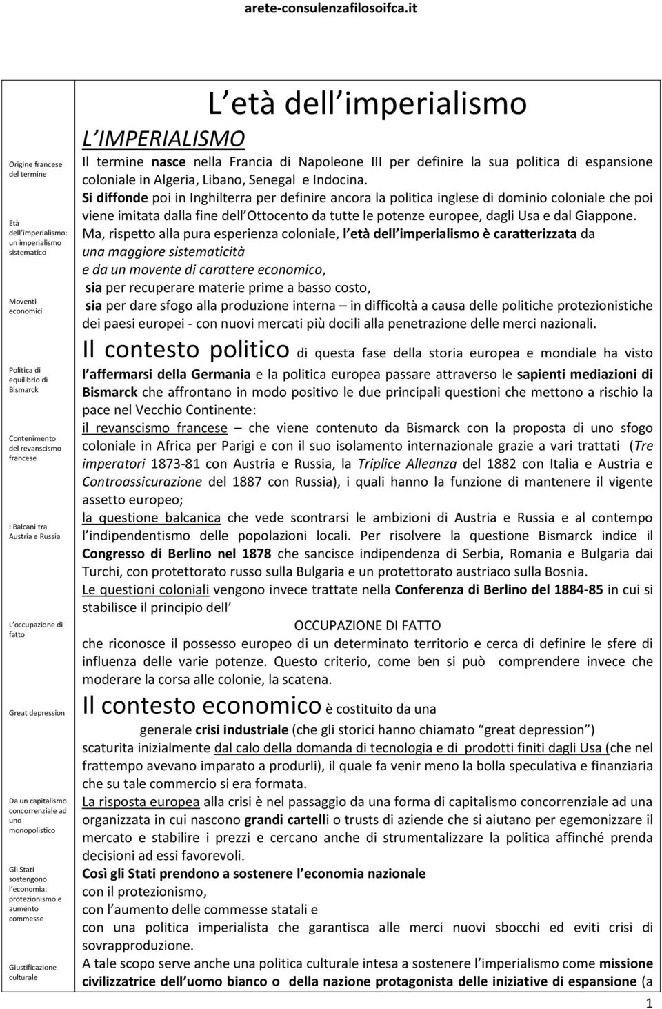 dell imperialismo L IMPERIALISMO Il termine nasce nella Francia di Napoleone III per definire la sua politica di espansione coloniale in Algeria, Libano, Senegal e Indocina.