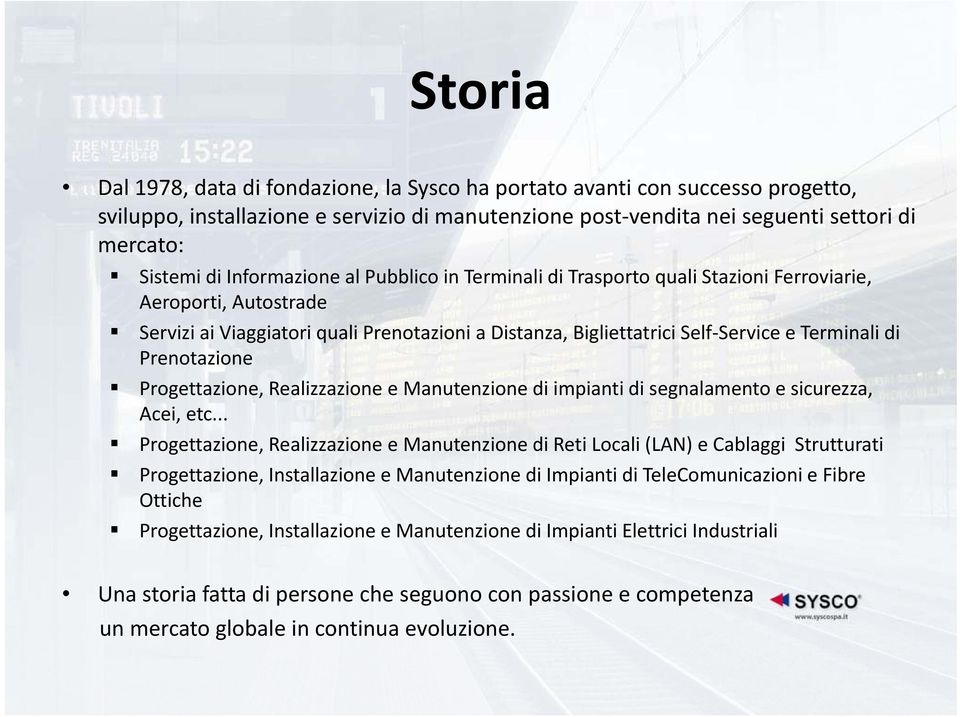 Prenotazione Progettazione, Realizzazione e Manutenzione di impianti di segnalamento e sicurezza, Acei, etc.