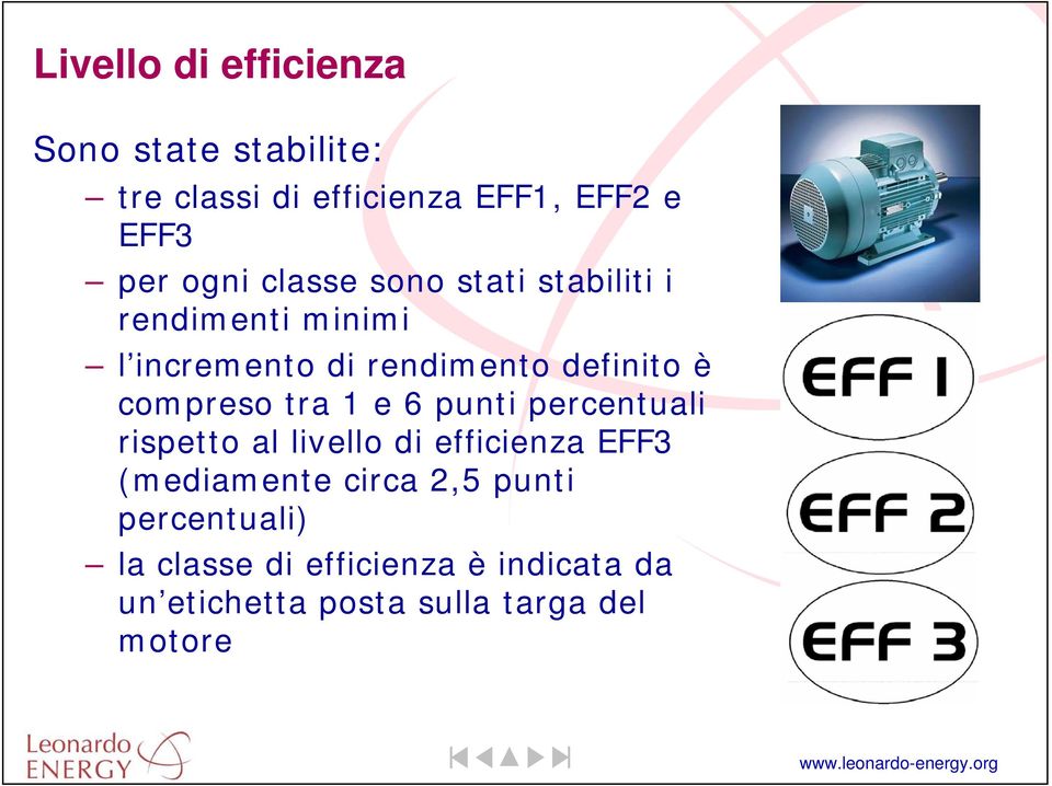 compreso tra 1 e 6 punti percentuali rispetto al livello di efficienza EFF3 (mediamente circa