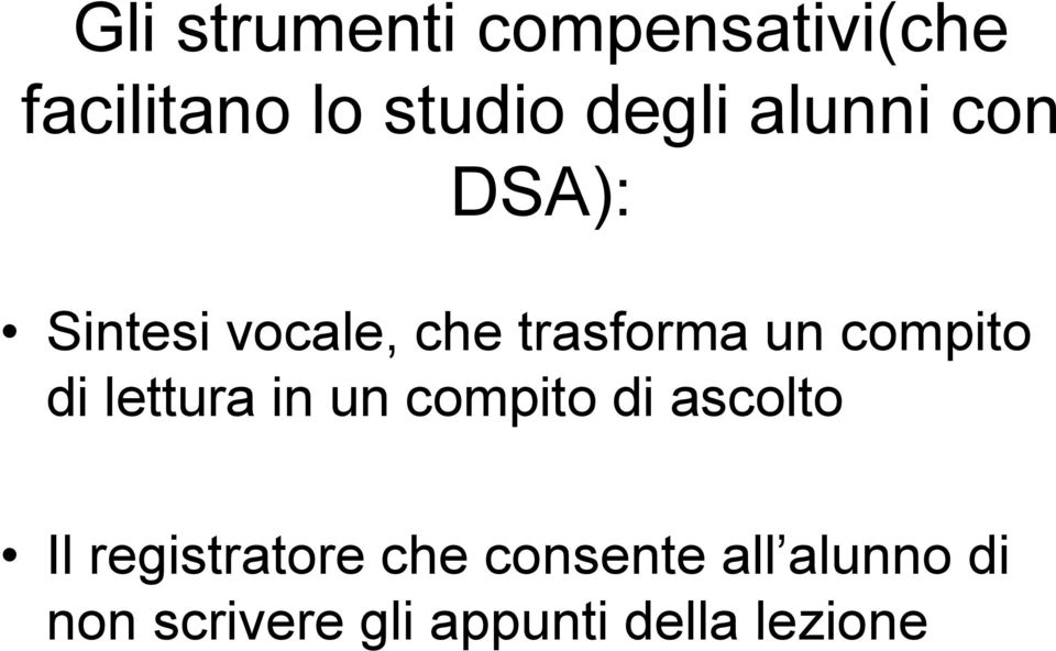 di lettura in un compito di ascolto Il registratore che