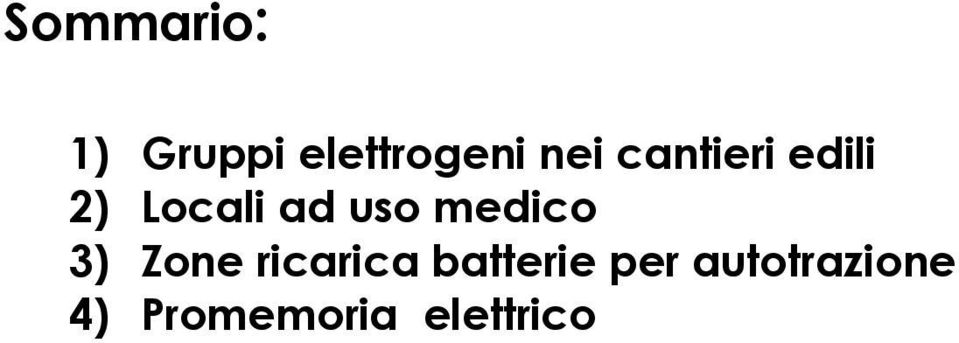 medico 3) Zone ricarica batterie