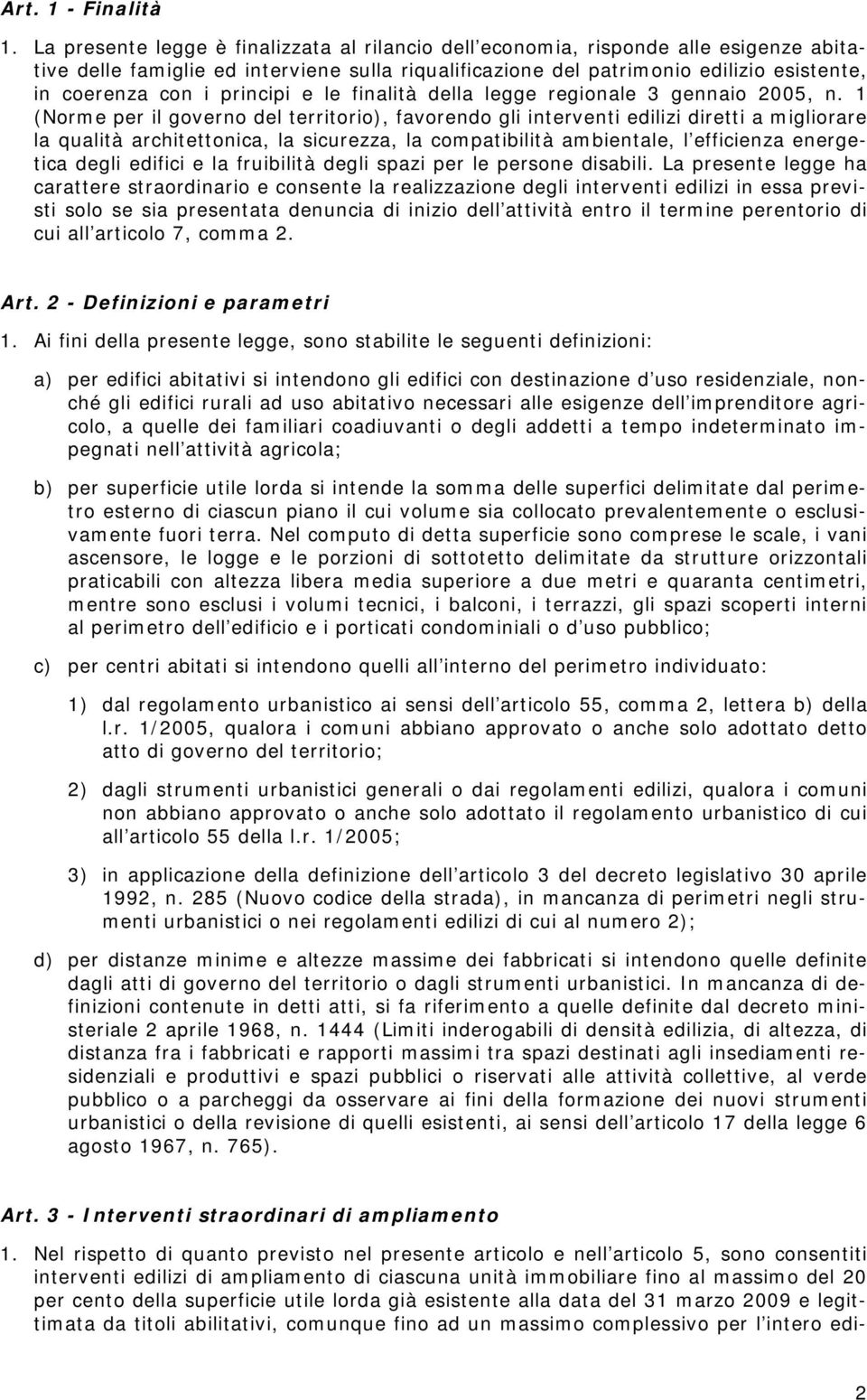 principi e le finalità della legge regionale 3 gennaio 2005, n.