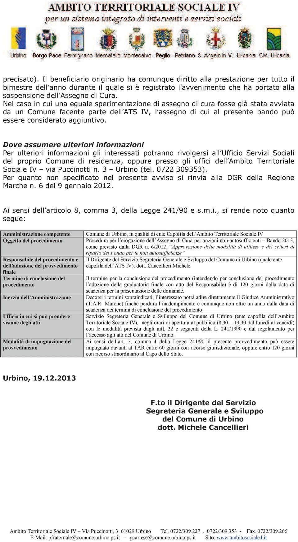 erogazione dell Assegno di Cura per anziani non-autosufficienti Bando 2013, come previsto dalla DGR n.