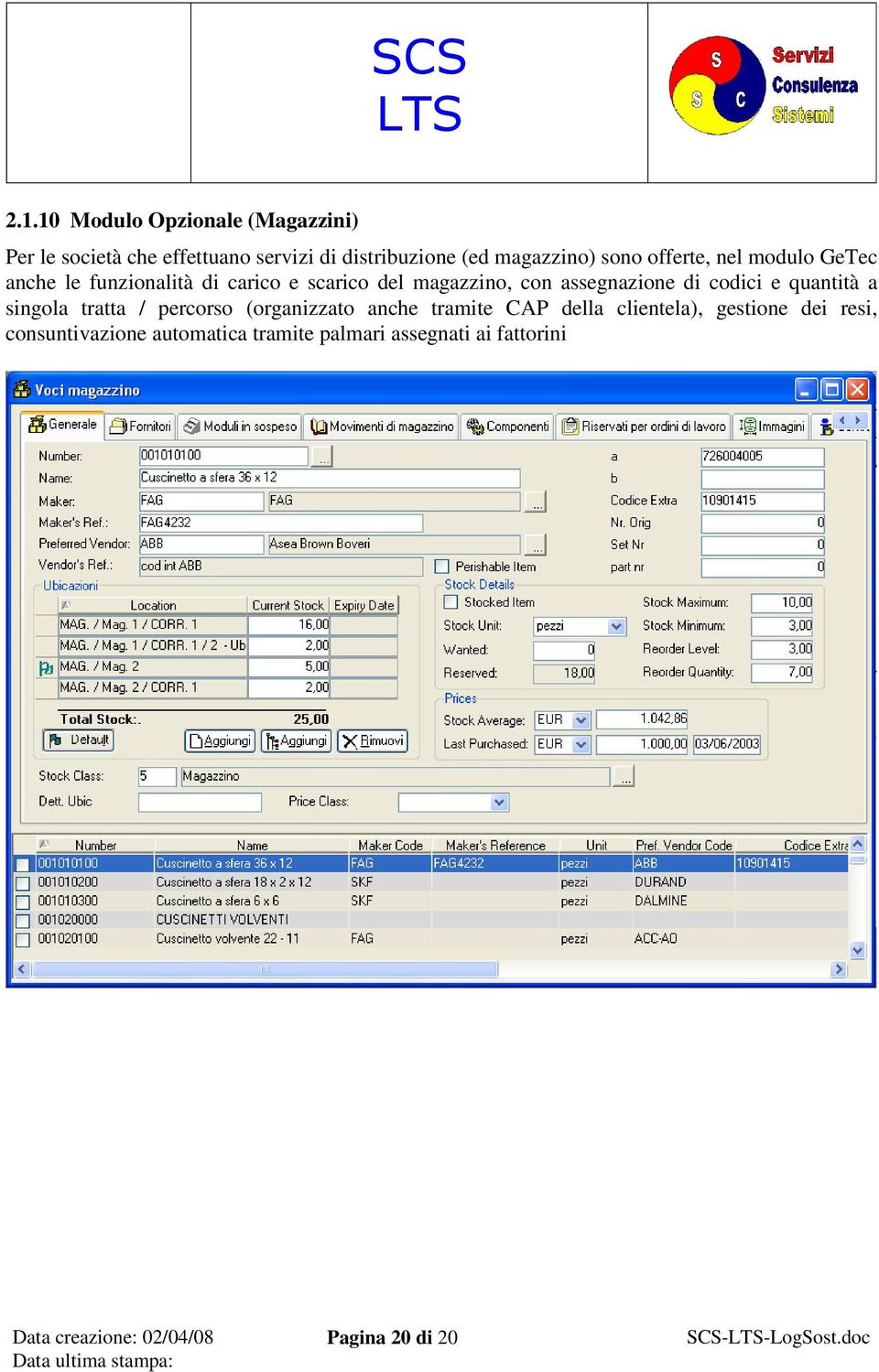 assegnazione di codici e quantità a singola tratta / percorso (organizzato anche tramite CAP della