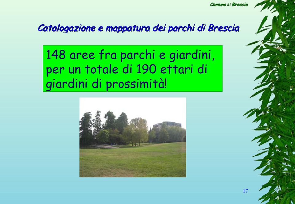 parchi e giardini, per un totale