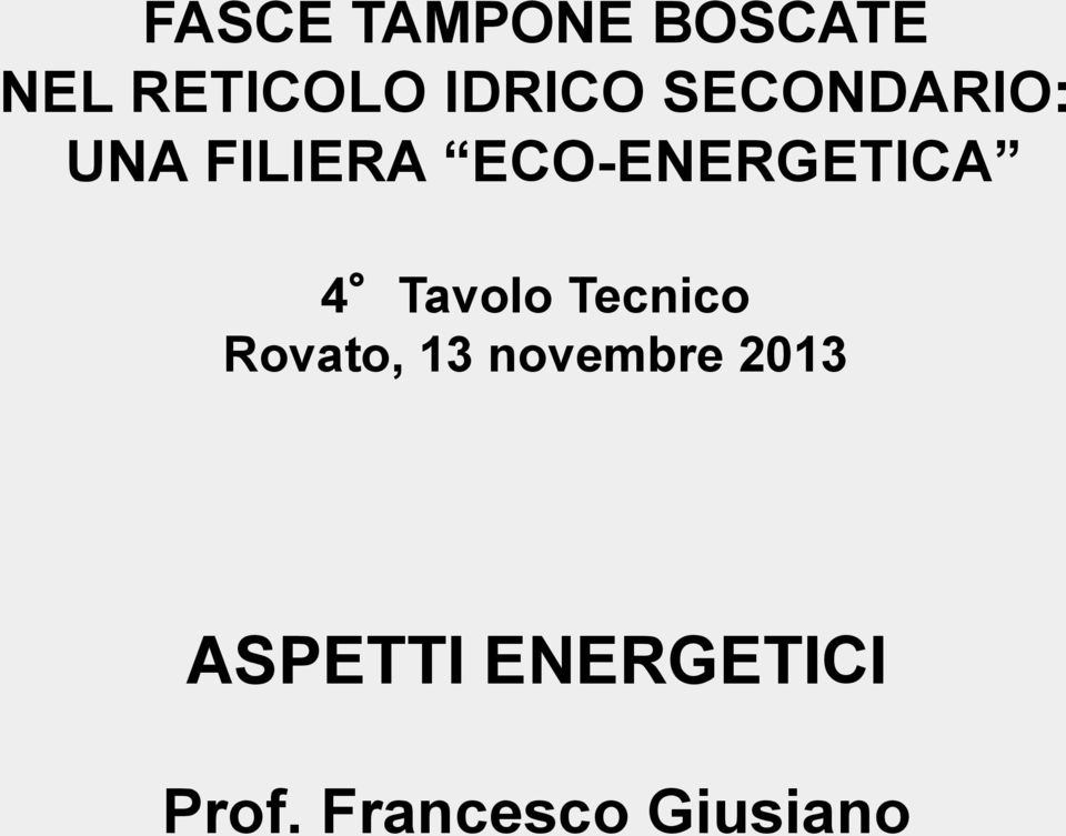 Tavolo Tecnico Rovato, 13 novembre 2013