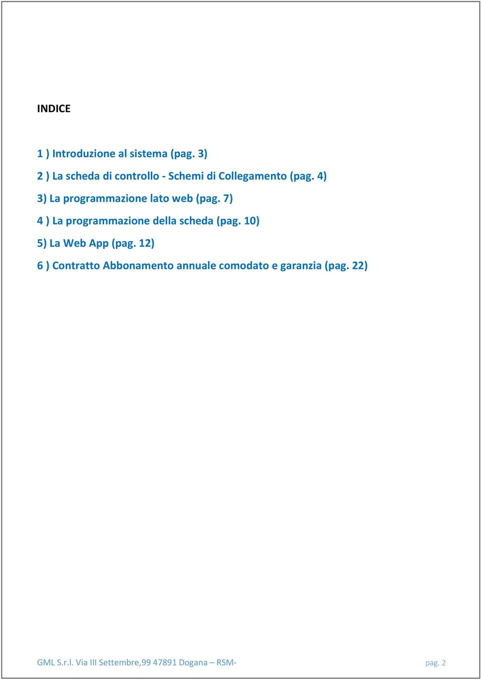 4) 3) La programmazione lato web (pag. 7) 4 ) La programmazione della scheda (pag.