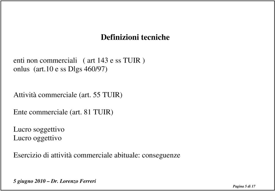 55 TUIR) Ente commerciale (art.