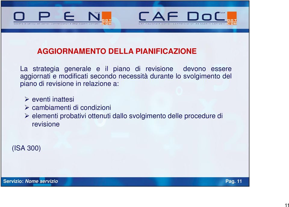 revisione in relazione a: eventi inattesi cambiamenti di condizioni elementi probativi