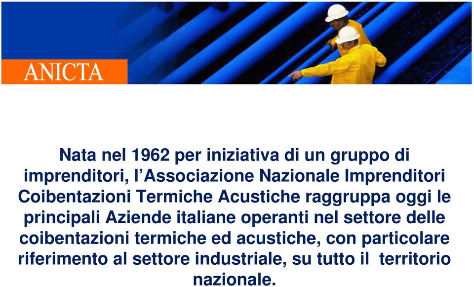 principali Aziende italiane operanti nel settore delle coibentazioni termiche ed