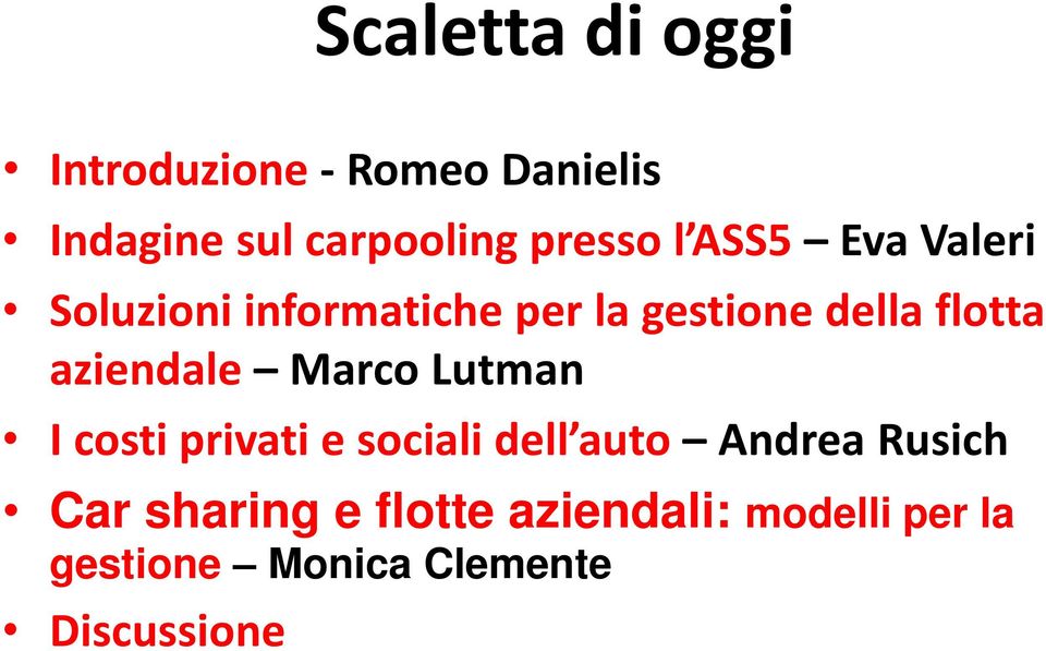 flotta aziendale Marco Lutman I costi privati e sociali dell auto Andrea