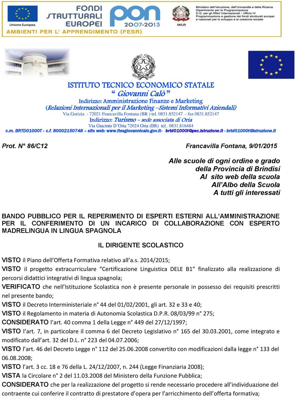 itesgiovannicalo.gov.it- brtd01000t@pec.istruzione.it - brtd01000t@istruzione.it Prot.