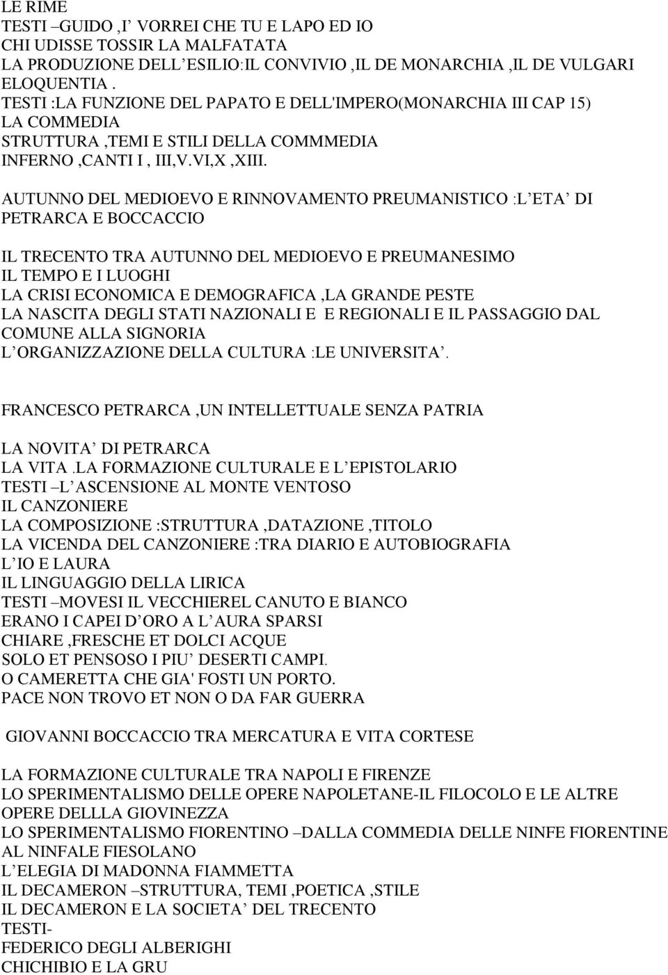 AUTUNNO DEL MEDIOEVO E RINNOVAMENTO PREUMANISTICO :L ETA DI PETRARCA E BOCCACCIO IL TRECENTO TRA AUTUNNO DEL MEDIOEVO E PREUMANESIMO IL TEMPO E I LUOGHI LA CRISI ECONOMICA E DEMOGRAFICA,LA GRANDE