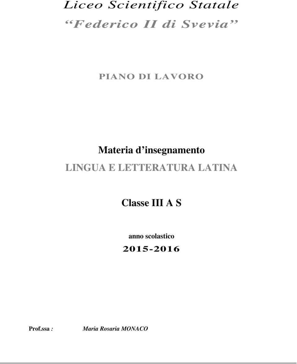 LINGUA E LETTERATURA LATINA Classe III A S