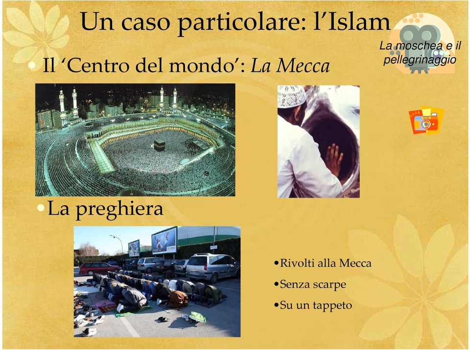 moschea e il pellegrinaggio La