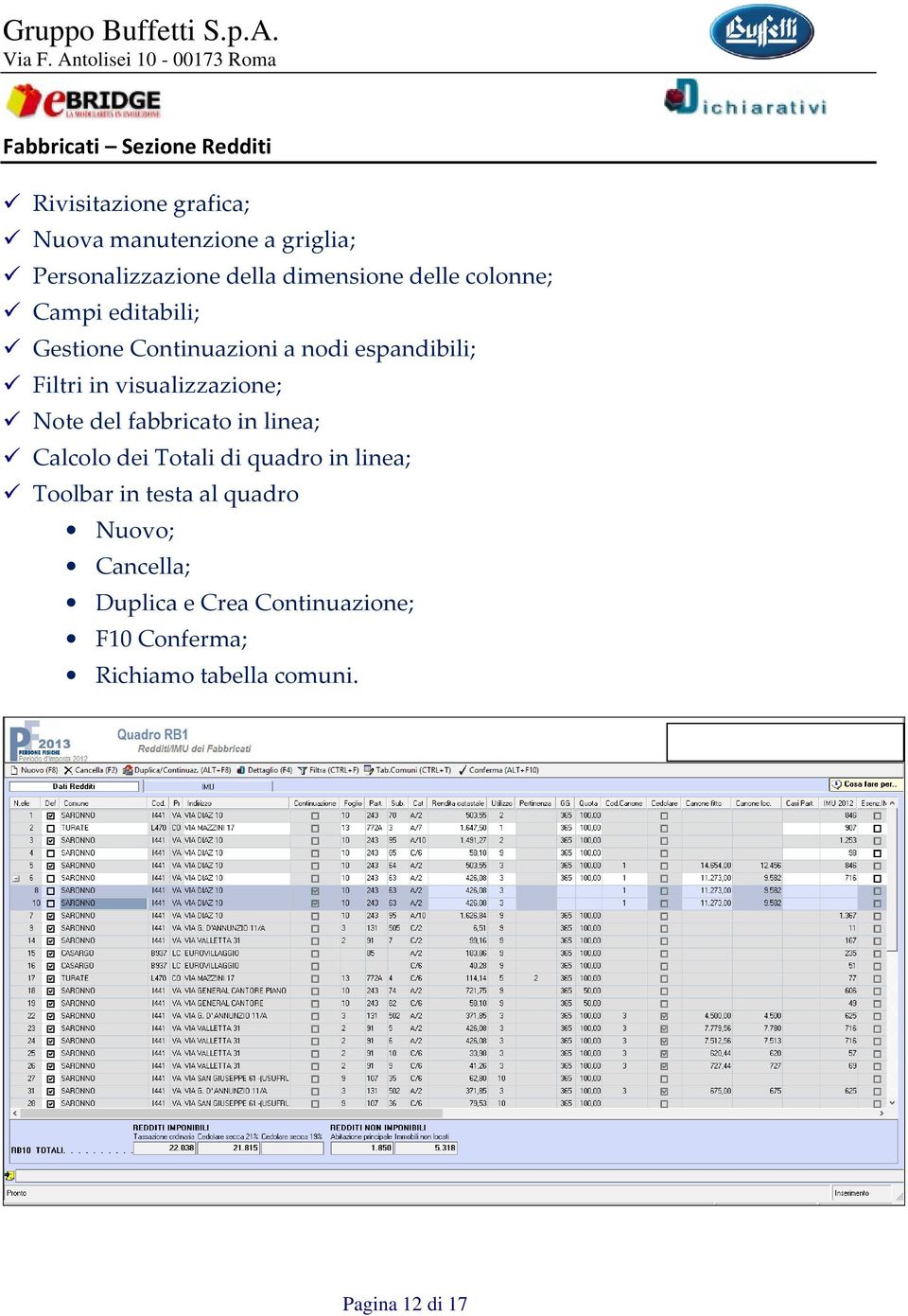 visualizzazione; Note del fabbricato in linea; Calcolo dei Totali di quadro in linea; Toolbar in testa