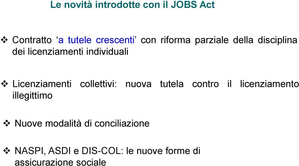 Licenziamenti collettivi: nuova tutela contro il licenziamento illegittimo