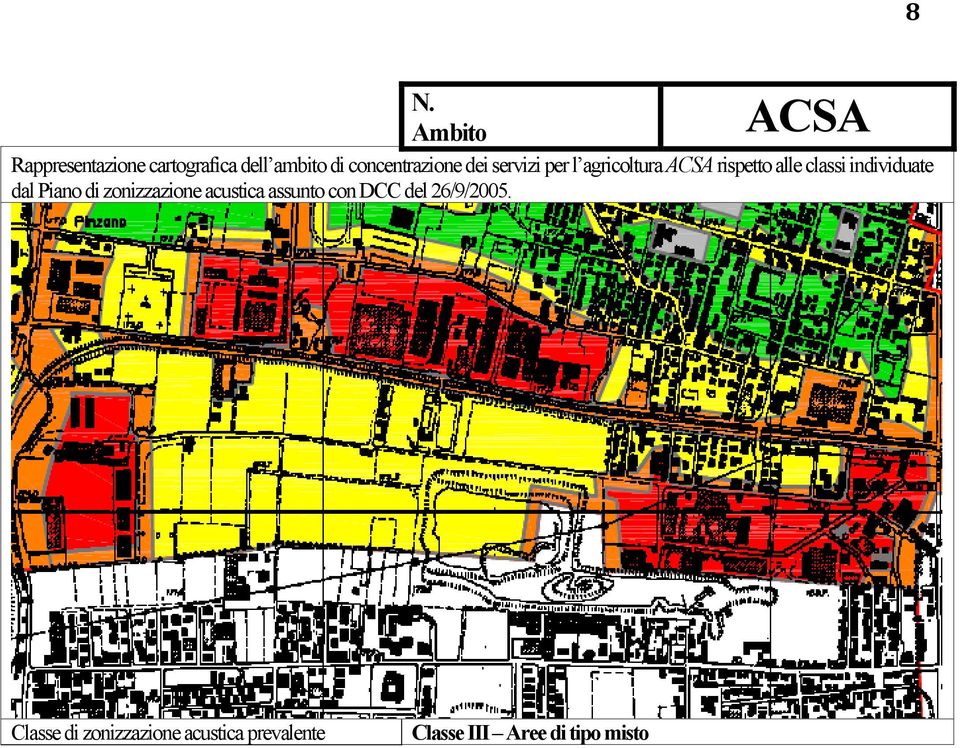 Piano di zonizzazione acustica assunto con DCC del 26/9/2005.