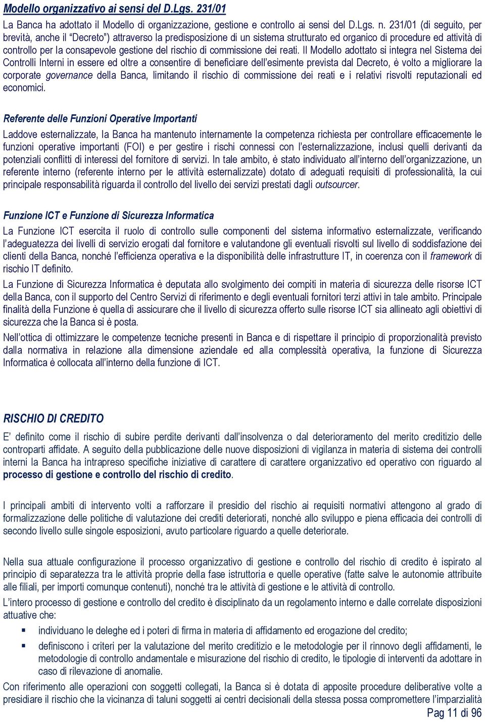 di commissione dei reati.