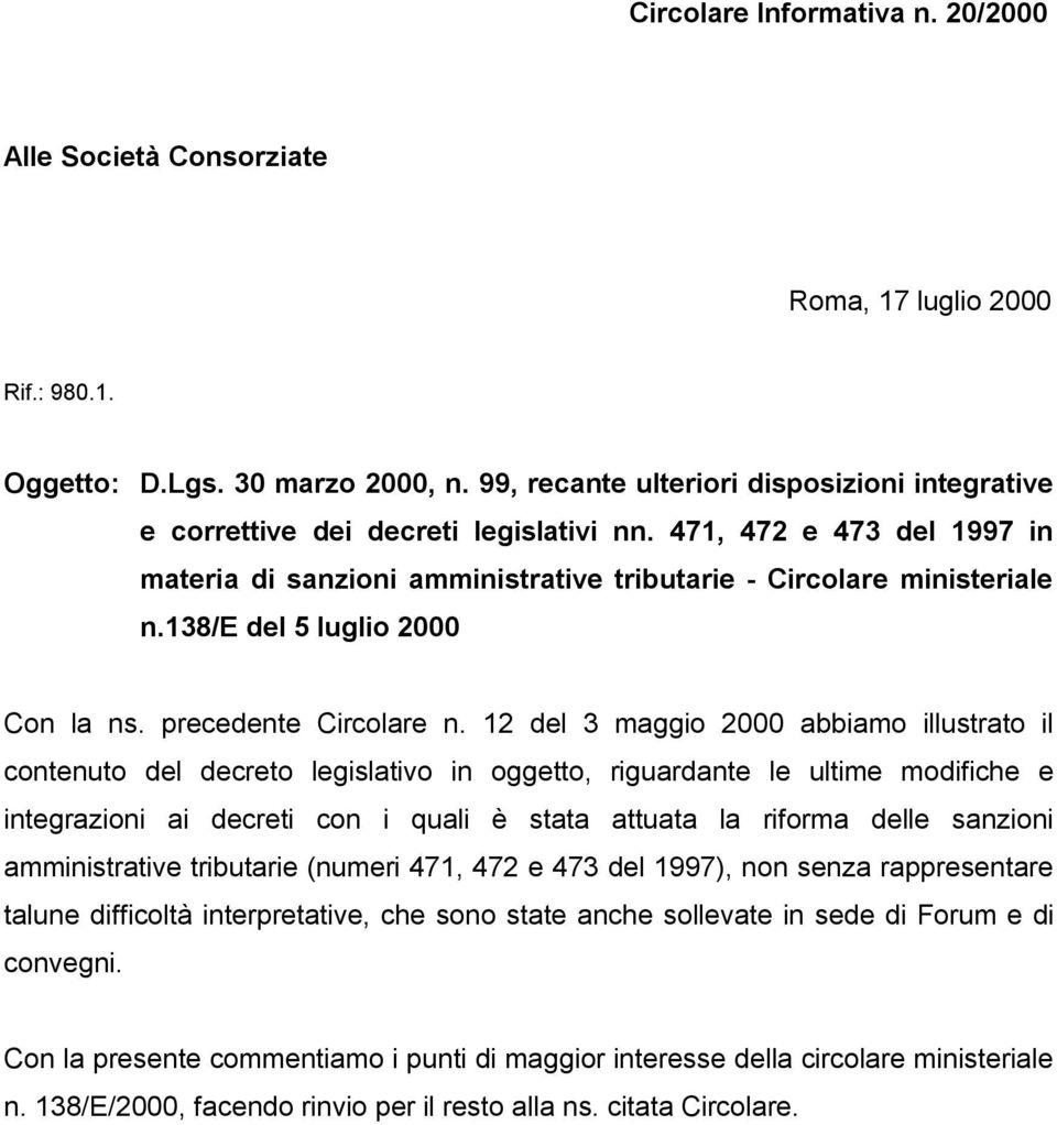 138/e del 5 luglio 2000 Con la ns. precedente Circolare n.