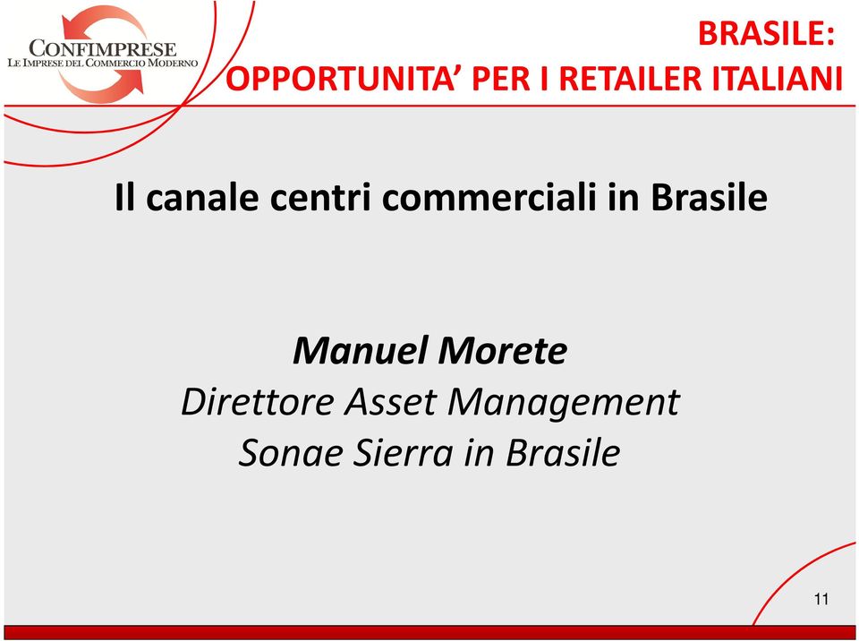 in Brasile Manuel Morete Direttore