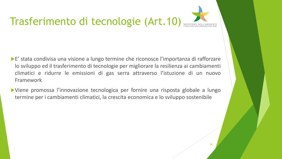 trasferimento di tecnologie per migliorare la resilienza ai cambiamenti climatici e ridurre le emissioni di gas serra