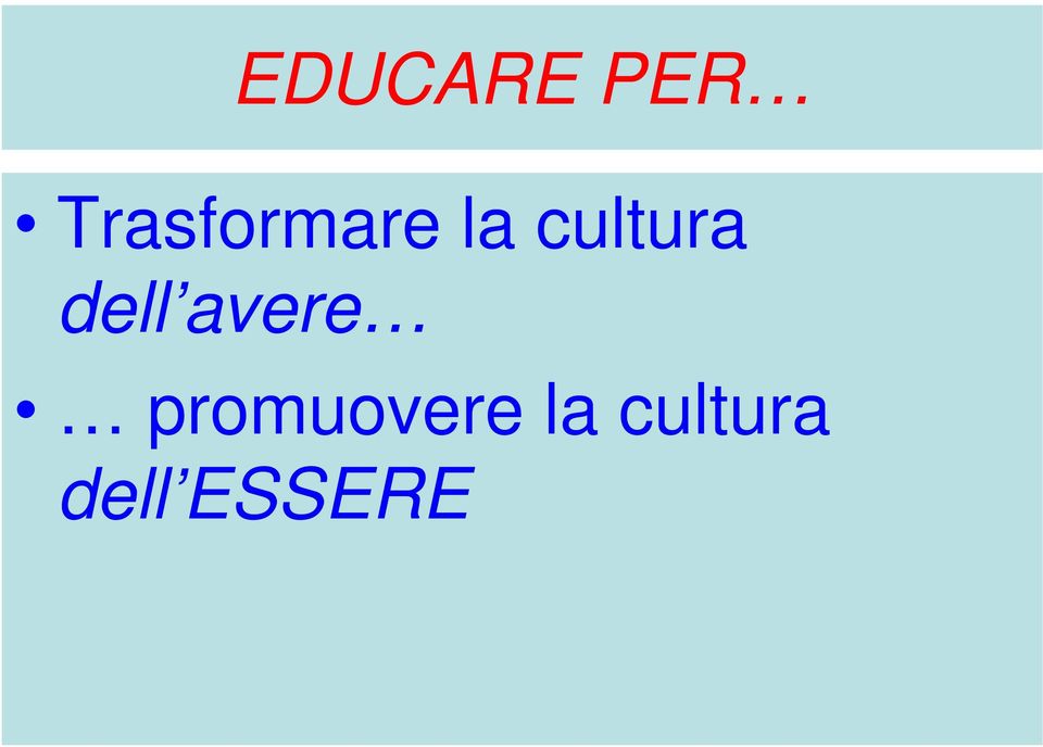 cultura dell avere