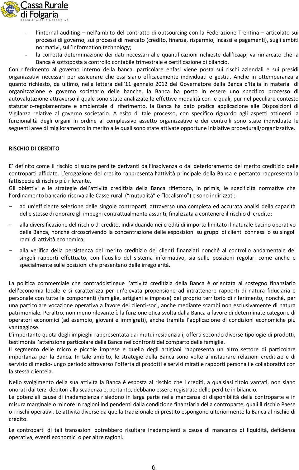 controllo contabile trimestrale e certificazione di bilancio.