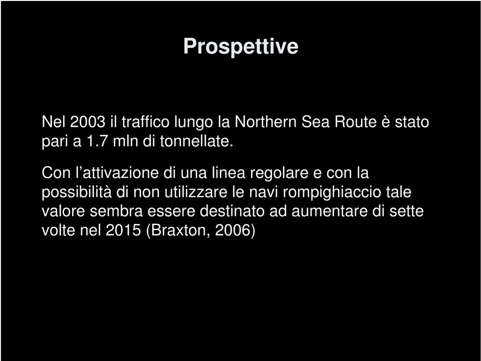 Con l attivazione di una linea regolare e con la possibilità di non