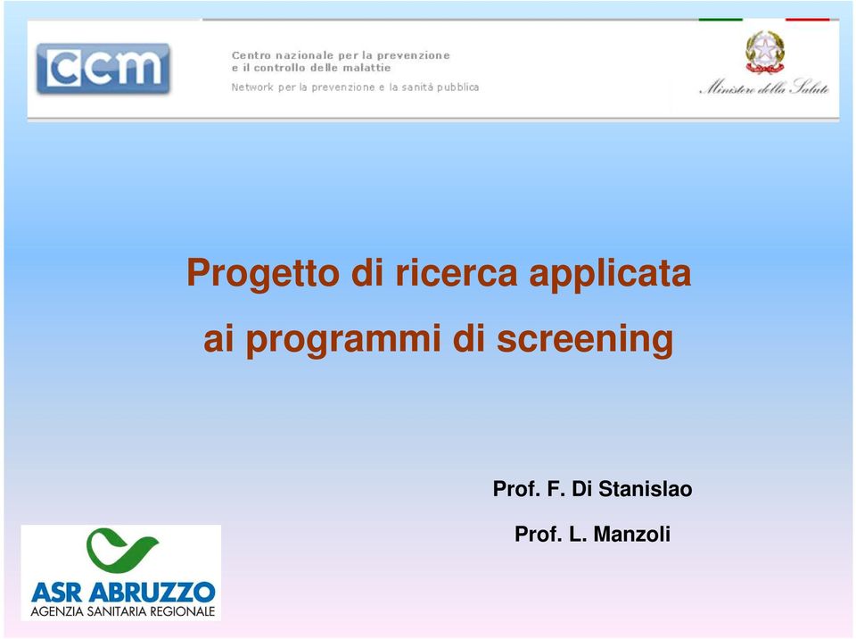 di screening Prof. F.