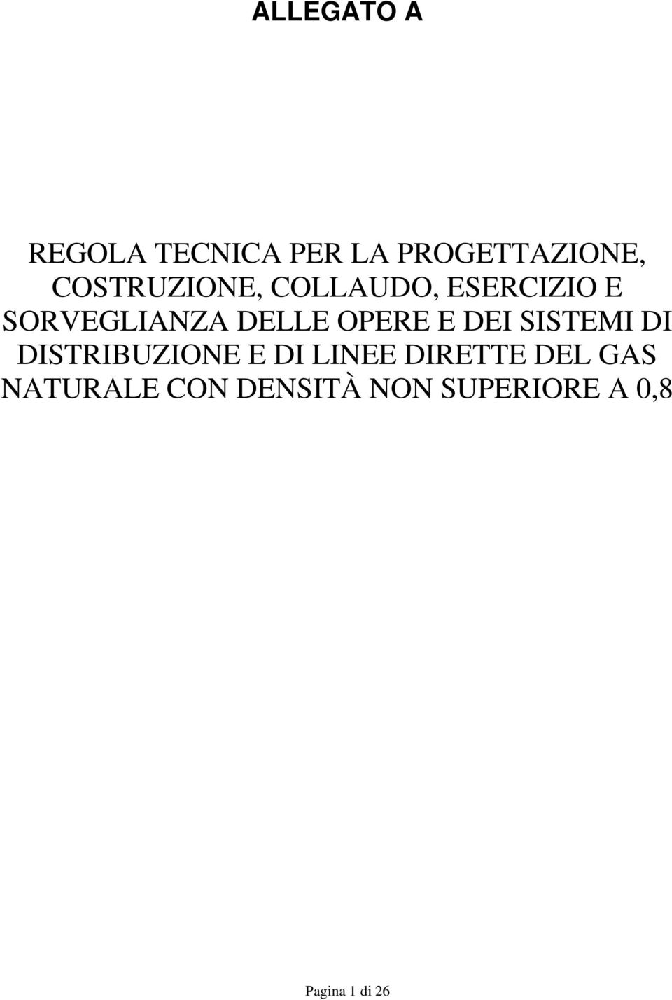 OPERE E DEI SISTEMI DI DISTRIBUZIONE E DI LINEE DIRETTE